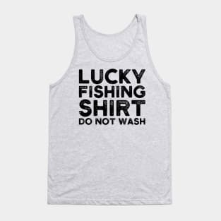 lucky fishing shirt do not wash Tank Top